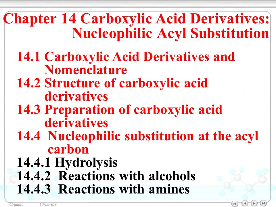 Chapter 14 Carboxylic Acid Derivatives Nucleophilic Acyl Substitution