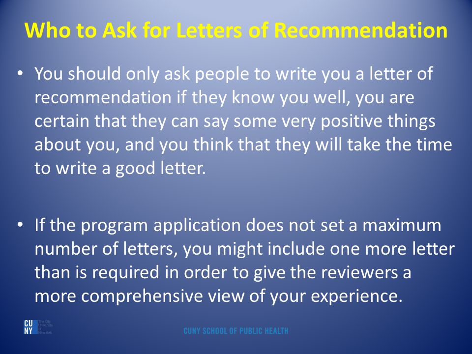 Who should i ask to write a letter of recommendation