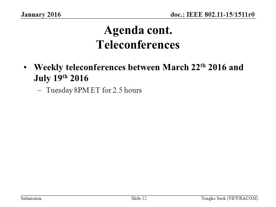 doc.: IEEE /1511r0 Submission Agenda cont.