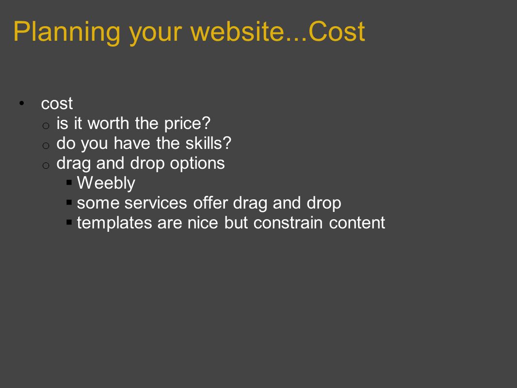 Planning your website...Cost cost o is it worth the price.