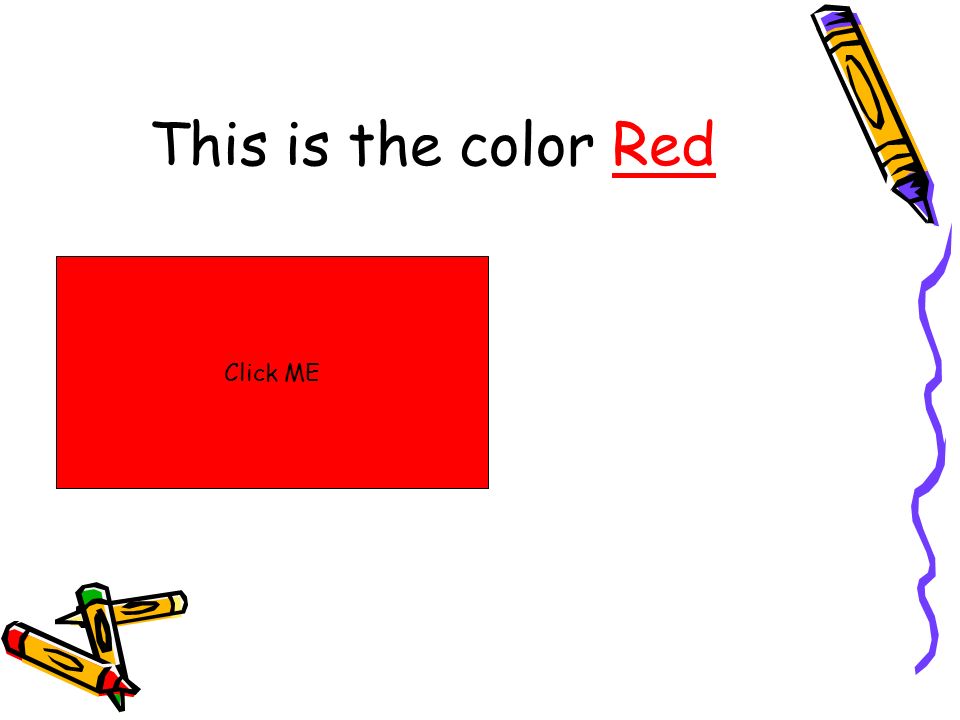 This is the color Red Click ME
