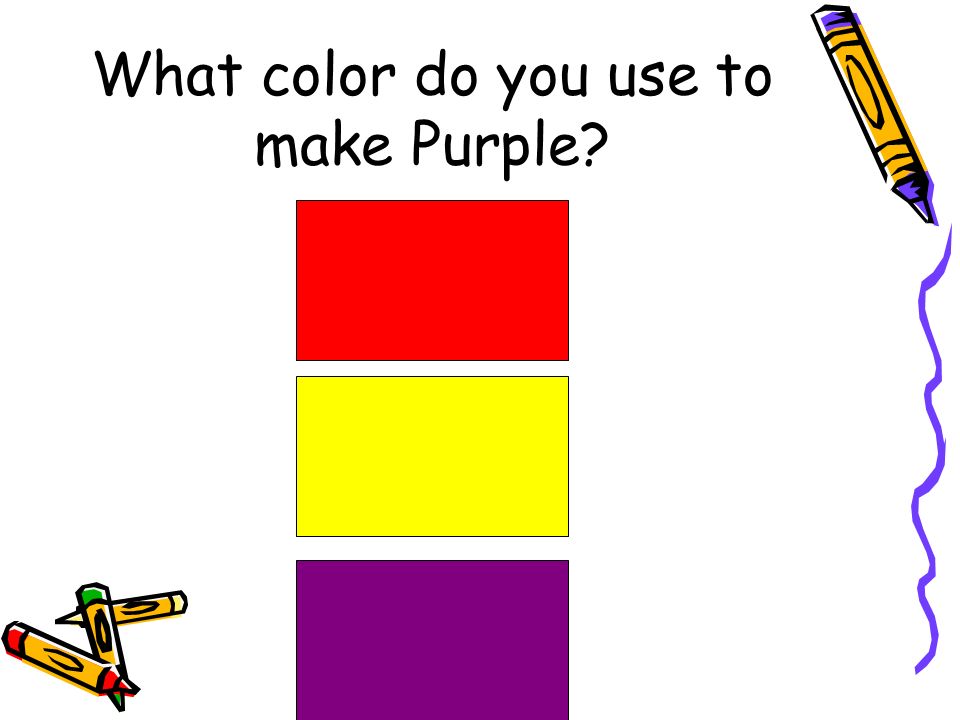 What color do you use to make Purple