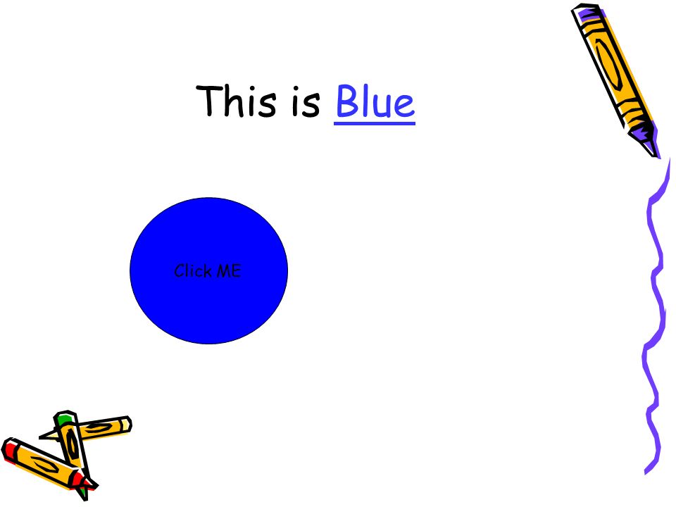 This is Blue Click ME