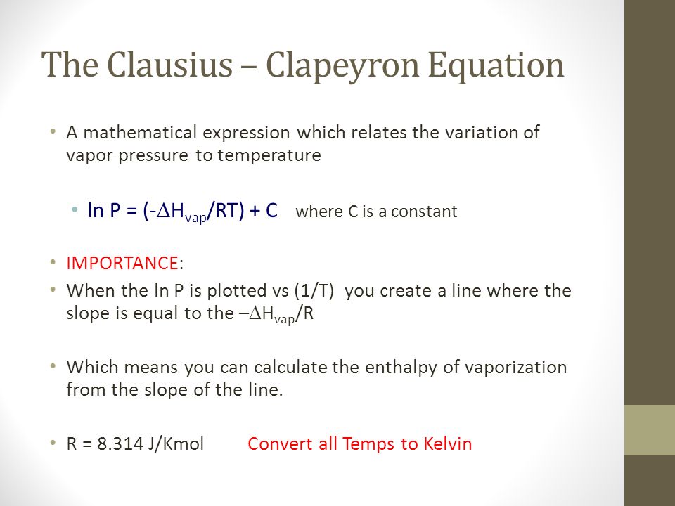 Vapor Pressure Of The Present When Equilibrium Is 6 The Clausius Clapeyron Equation