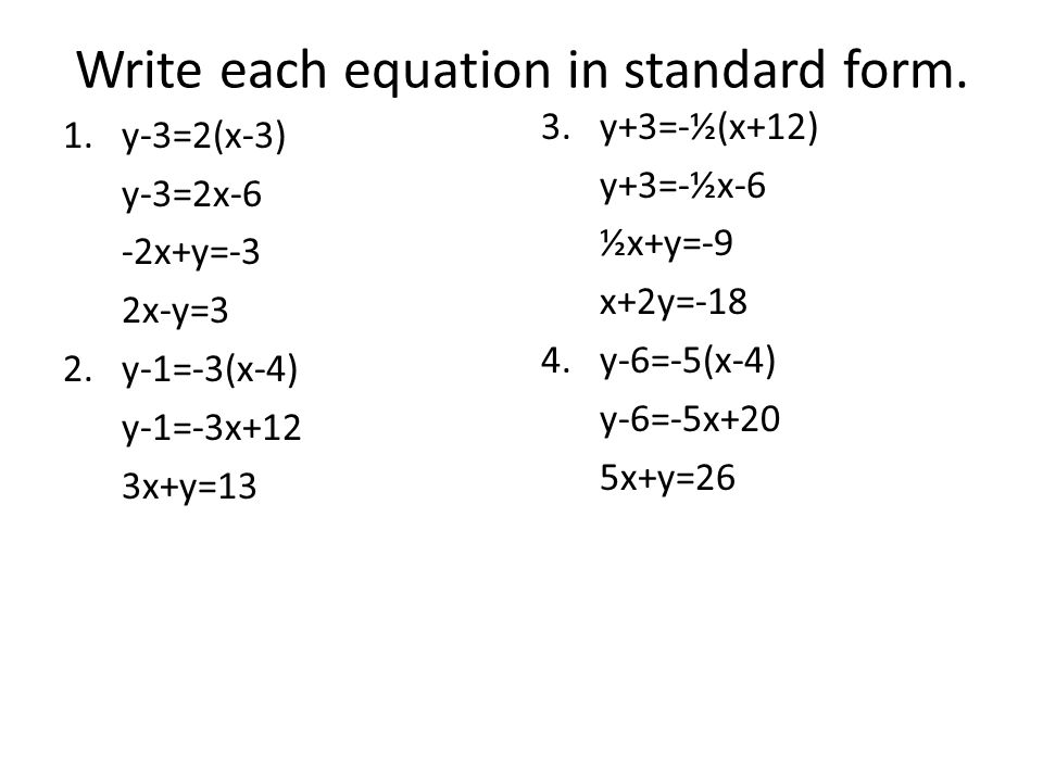 Linear Equation In Standard Form Talkchannels 5 Writing Equations In Point Slope Form What You Ll Learn 1 To