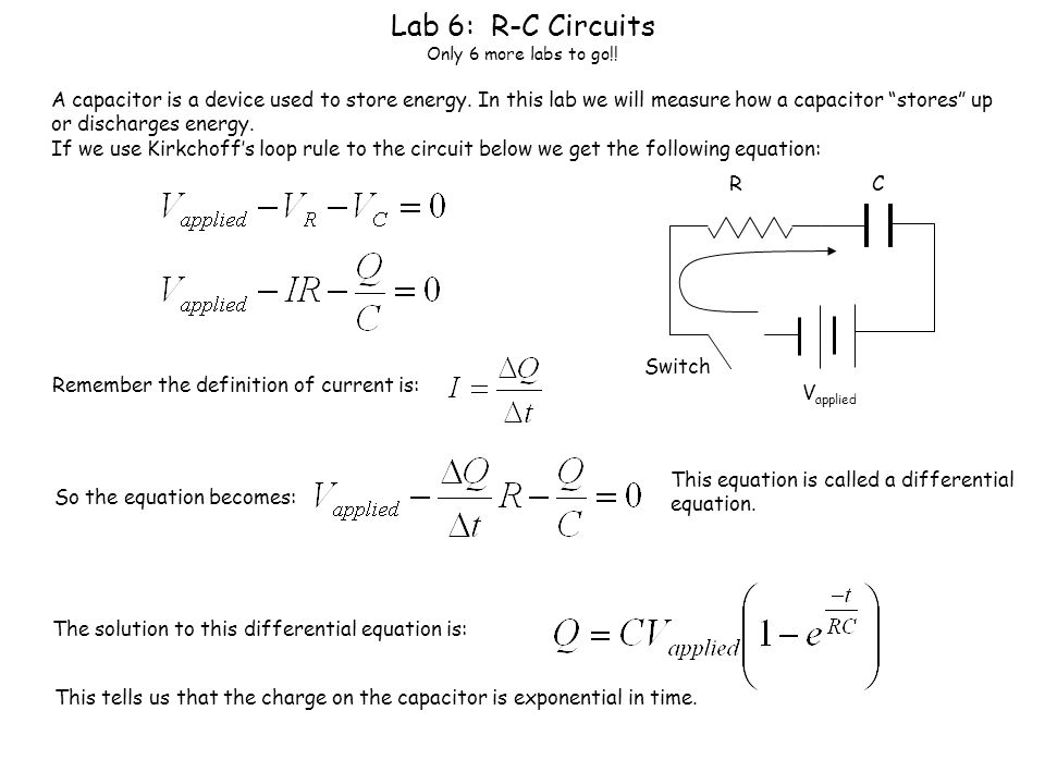 Lab 6 R C Circuits Only More Labs To Go A Capacitor Is Lab 6 R C Circuits Only More Labs To Go A Capacitor Is