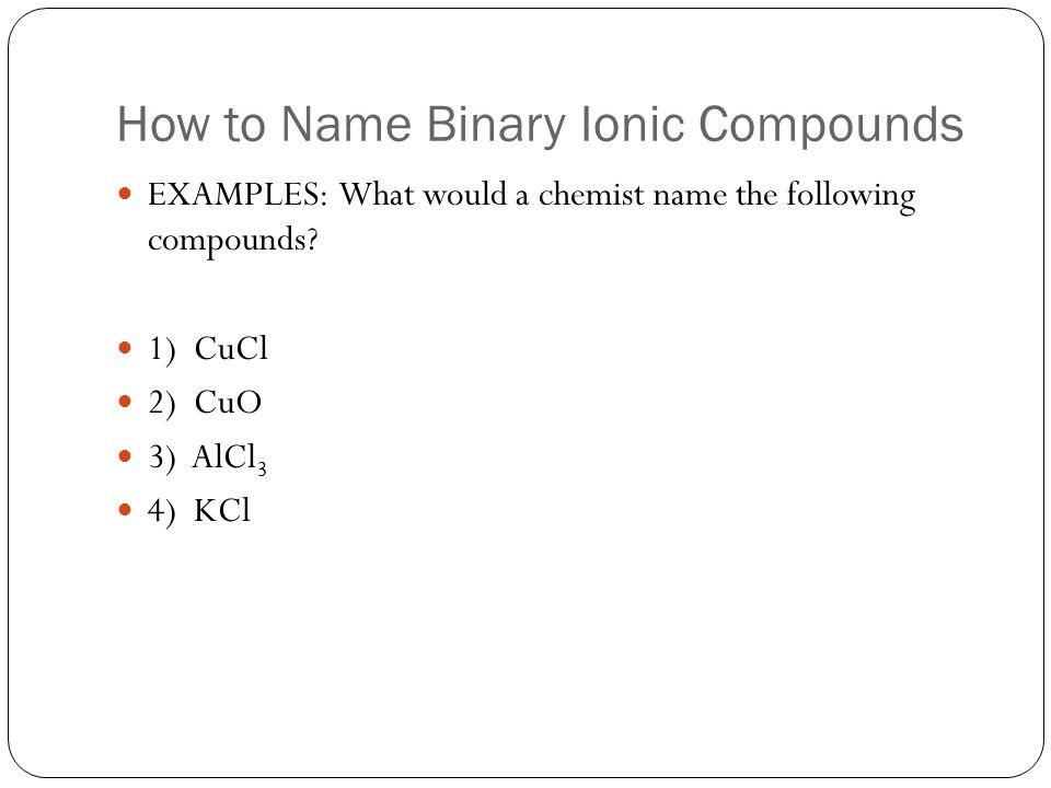 How to write the chemical formula for binary ionic compounds