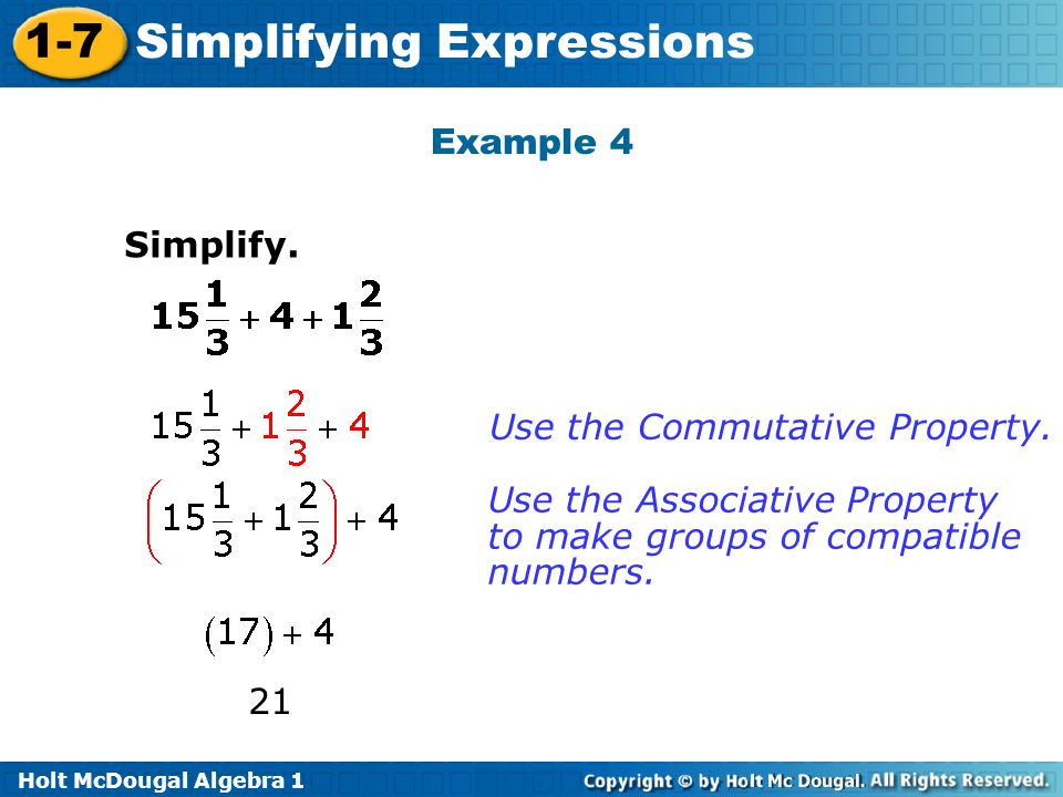Holt McDougal Algebra Simplifying Expressions Example 4 Simplify.
