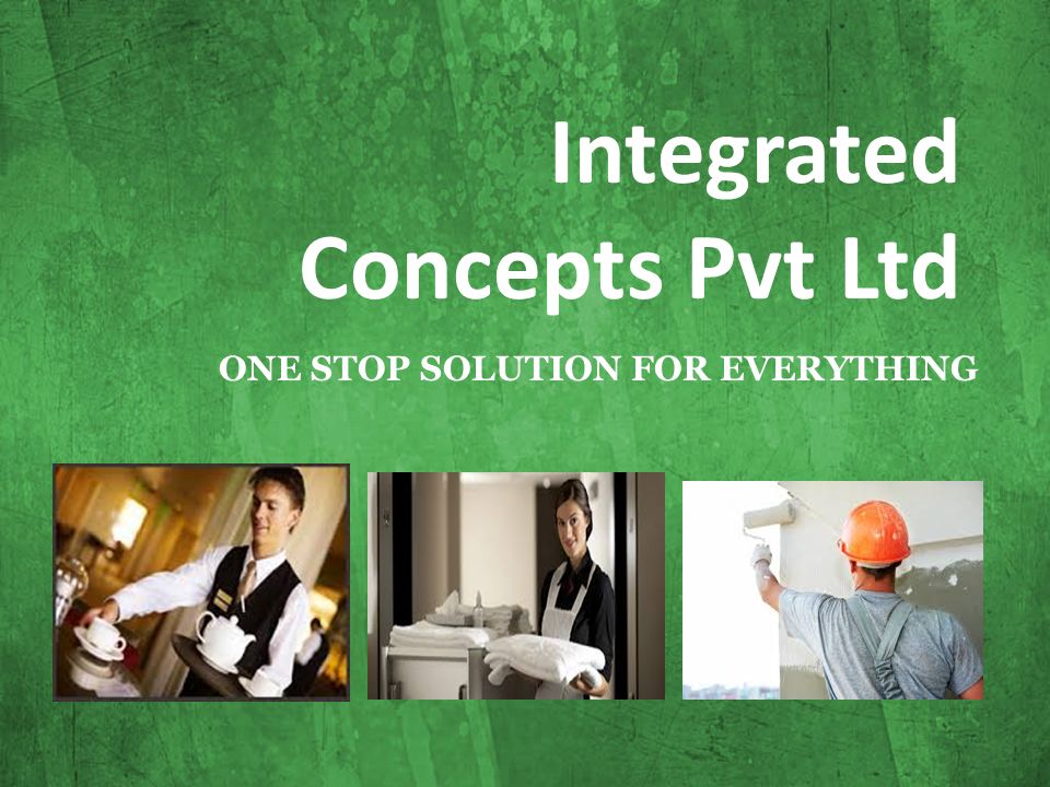 Integrated Concepts Pvt Ltd ONE STOP SOLUTION FOR EVERYTHING