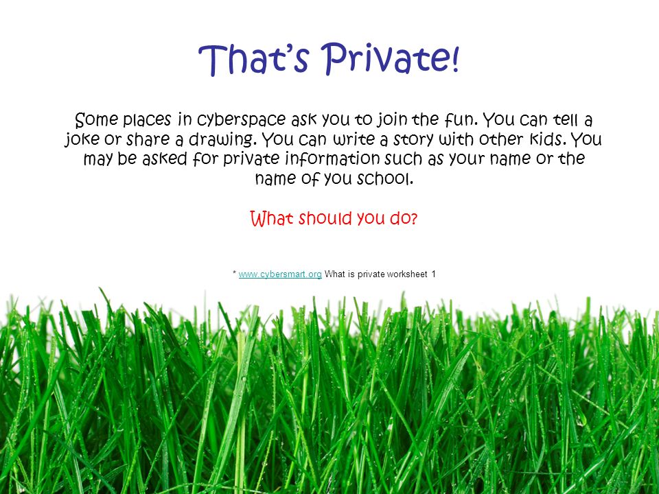 That’s Private. Some places in cyberspace ask you to join the fun.