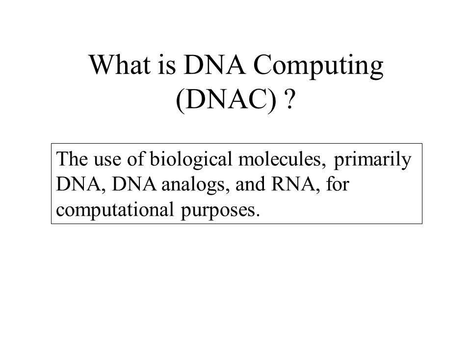 introduction to dna computing russell deaton elec. & comp. engr introduction to dna computing russell deaton elec. & comp. engr, Presentation templates