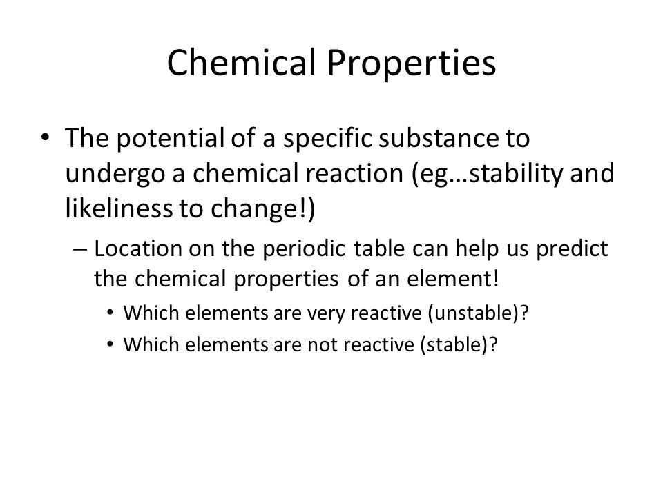Periodic Table physical properties of elements on the periodic table luster : Physical and Chemical. Physical Properties Properties that are ...