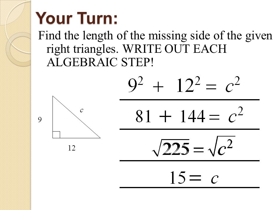 Find the length of the missing side of the given right triangles.