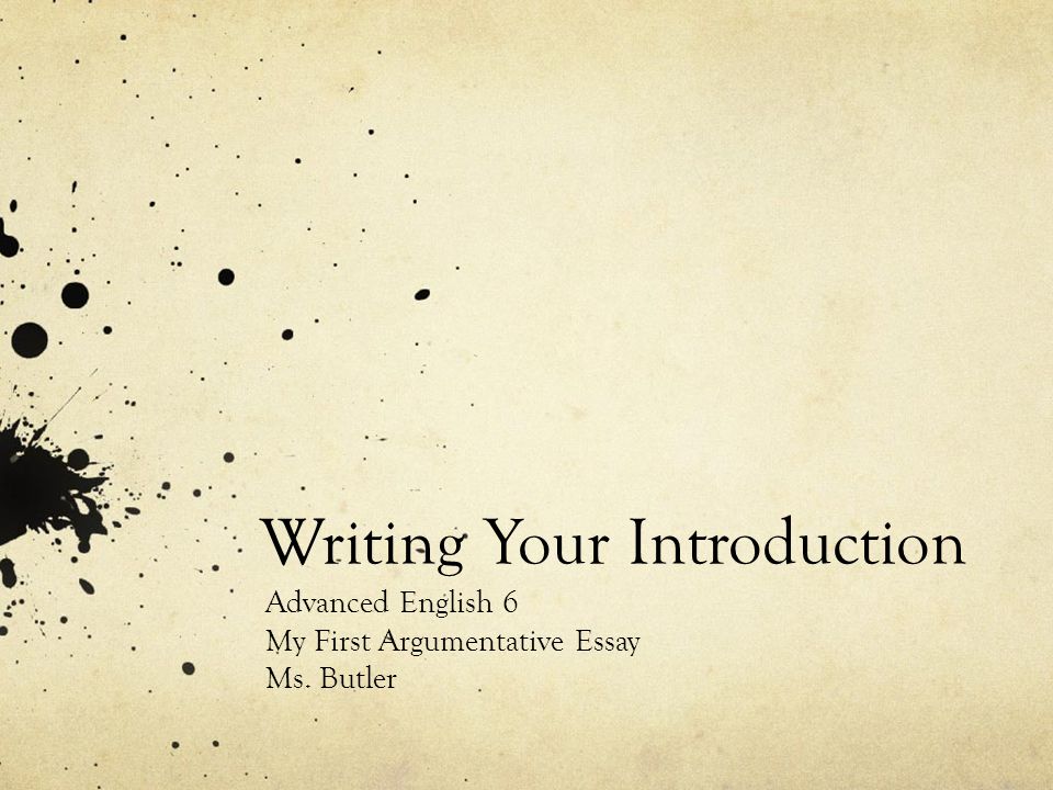 advanced english essay writing your introduction advanced english 6 advanced english essay