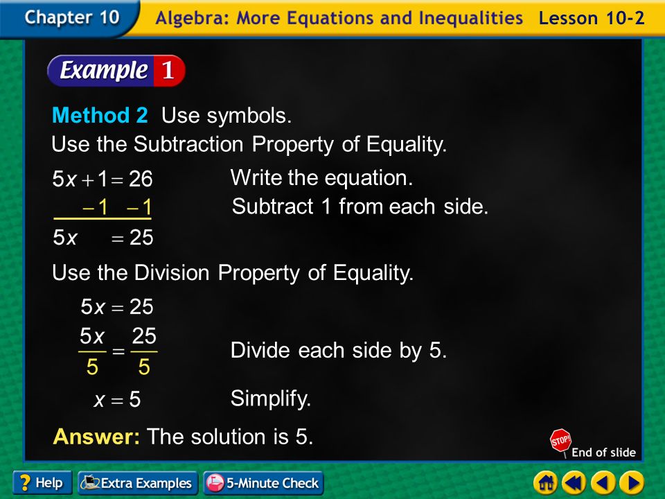 Example 2-1a Method 2 Use symbols. Use the Subtraction Property of Equality.