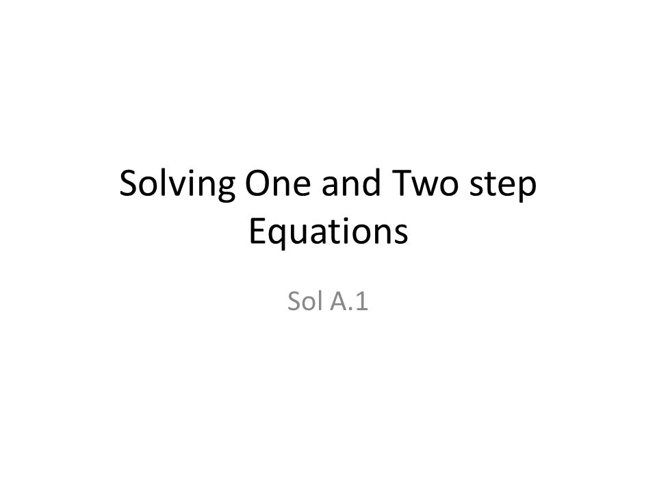 Solving One and Two step Equations Sol A.1