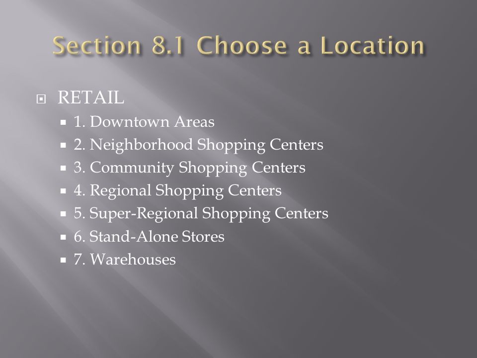 RETAIL  1. Downtown Areas  2. Neighborhood Shopping Centers  3.