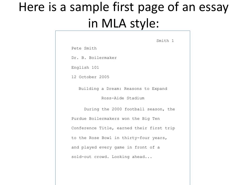 Here is a sample first page of an essay in MLA style: