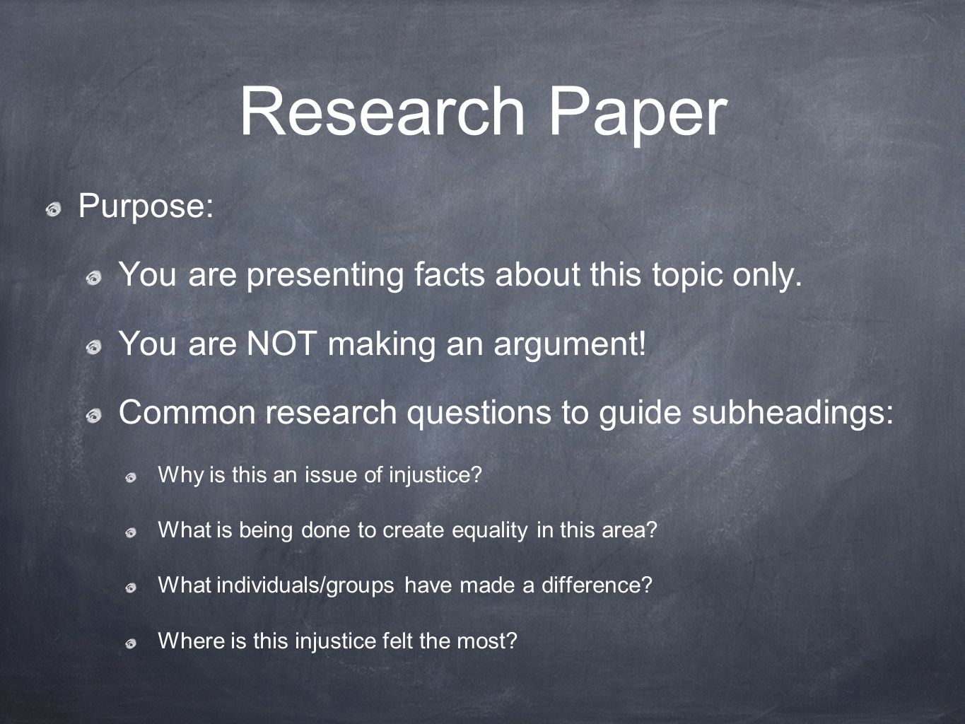 Research Paper Purpose: You are presenting facts about this topic only.