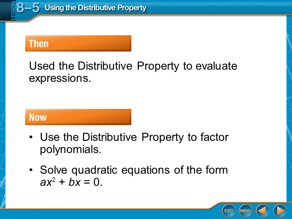 Splash Screen Then Now The Distributive Property To Evaluate Then Now The Distributive Property To Evaluate Expressions