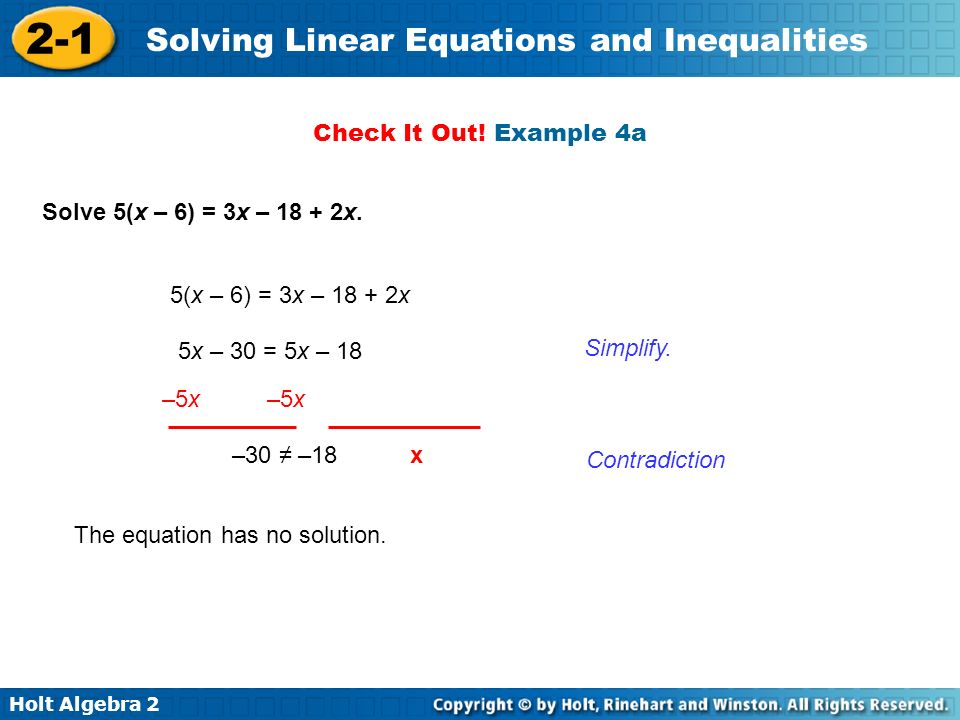 Holt Algebra Solving Linear Equations and Inequalities Solve 5(x – 6) = 3x – x.