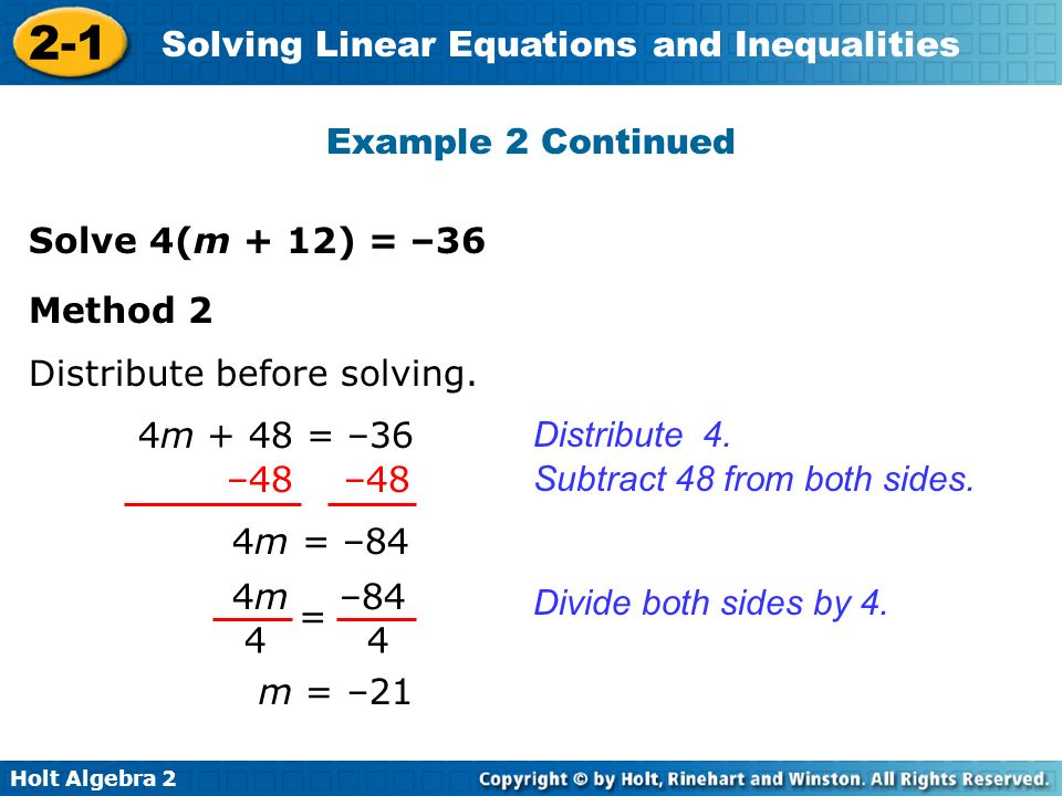 Holt Algebra Solving Linear Equations and Inequalities Example 2 Continued Distribute 4.