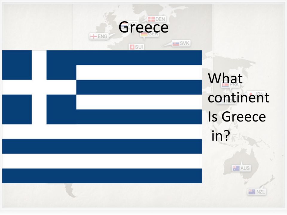 Greece What continent Is Greece in