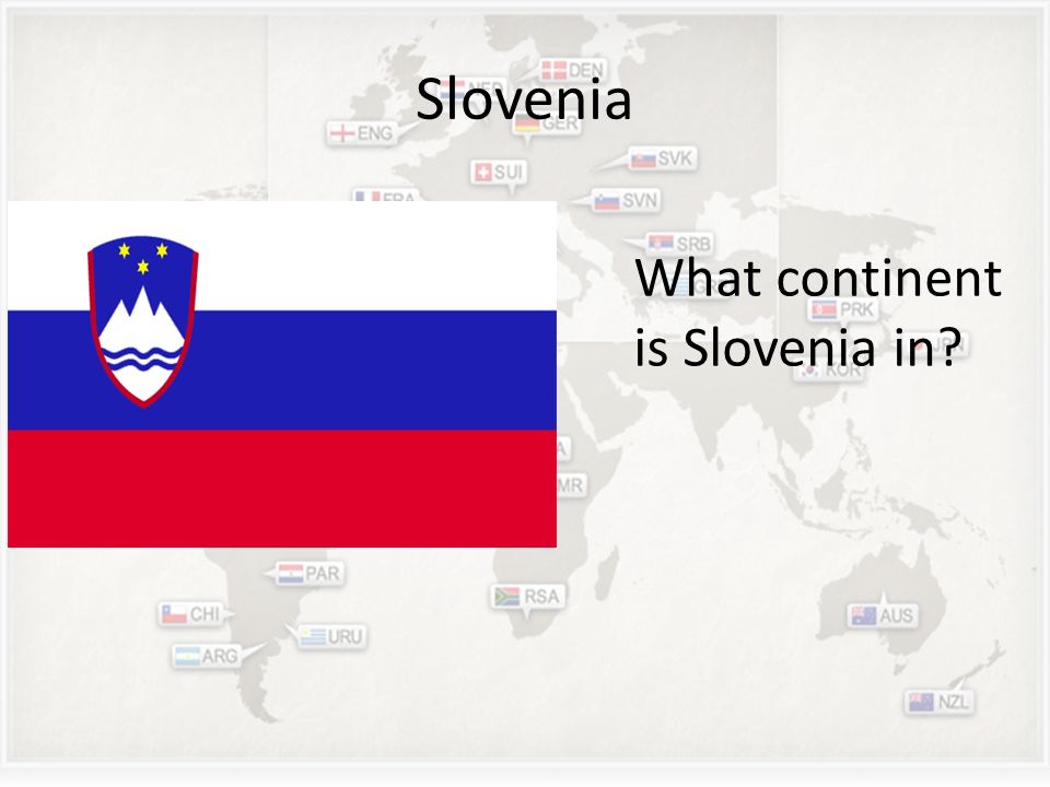 Slovenia What continent is Slovenia in