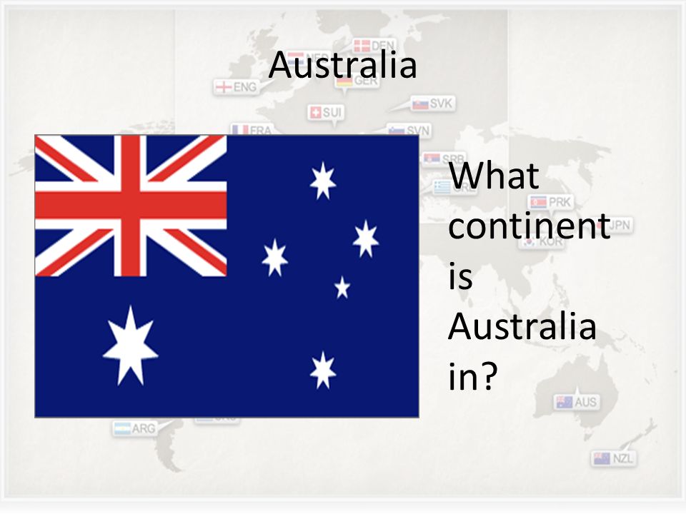 Australia What continent is Australia in