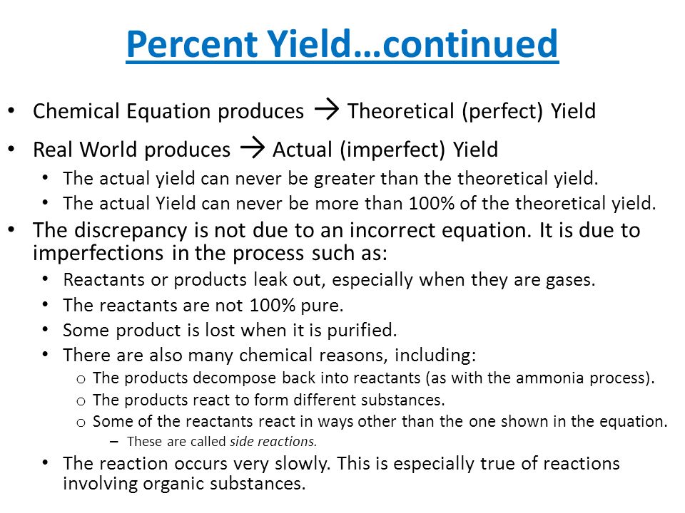 Percent Yield In Theory Everything Is Perfect People Do What 2 Percent