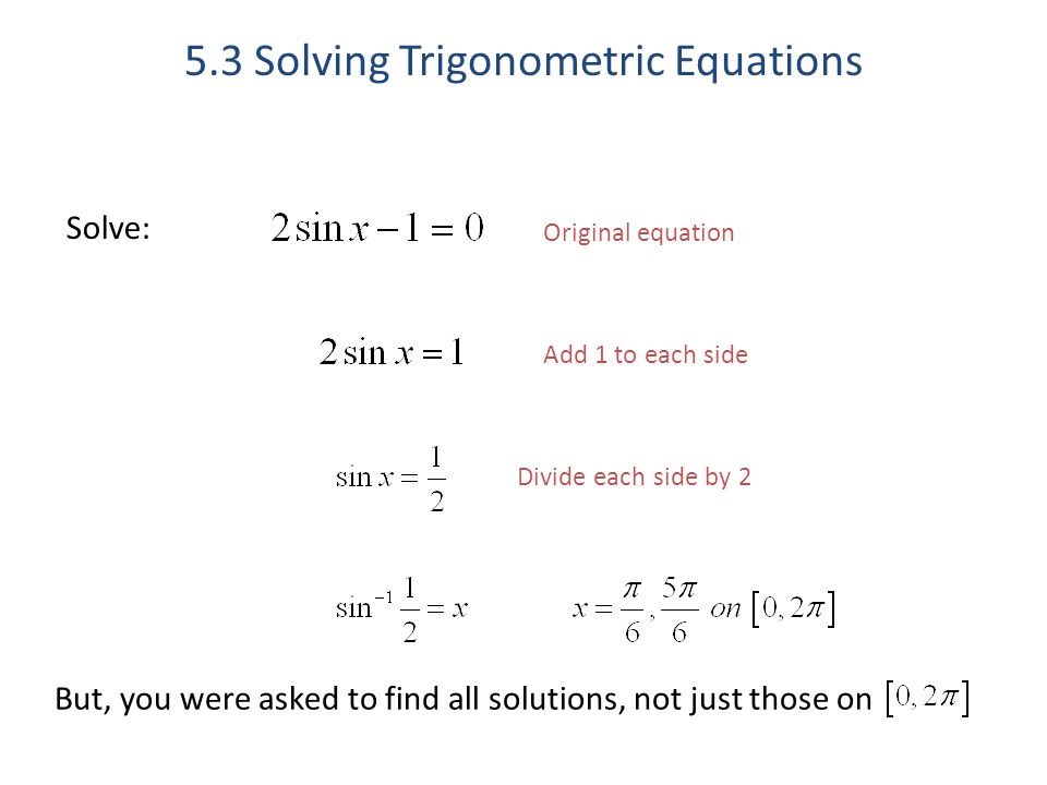 Solve Trigonometric Equations Talkchannels 5 3 Solving Trigonometric Equations Objective In This Lesson You