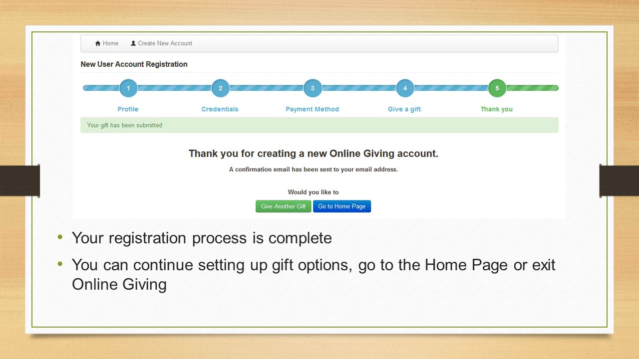 Your registration process is complete You can continue setting up gift options, go to the Home Page or exit Online Giving