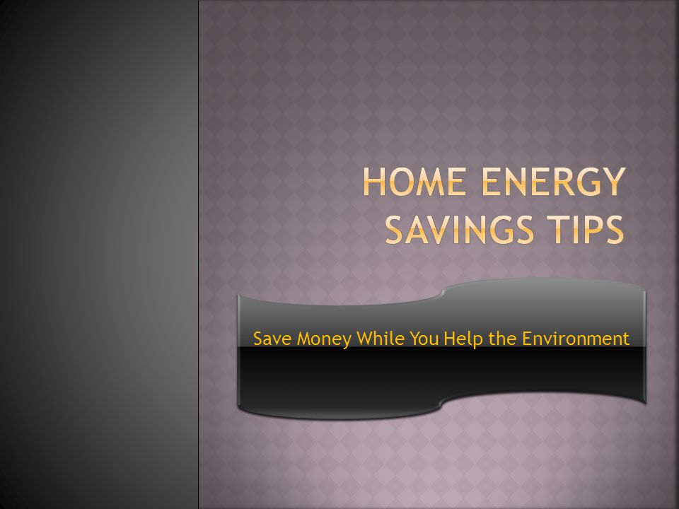 Save Money While You Help the Environment