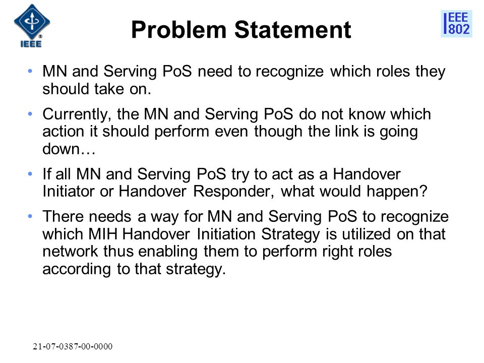 Problem Statement MN and Serving PoS need to recognize which roles they should take on.