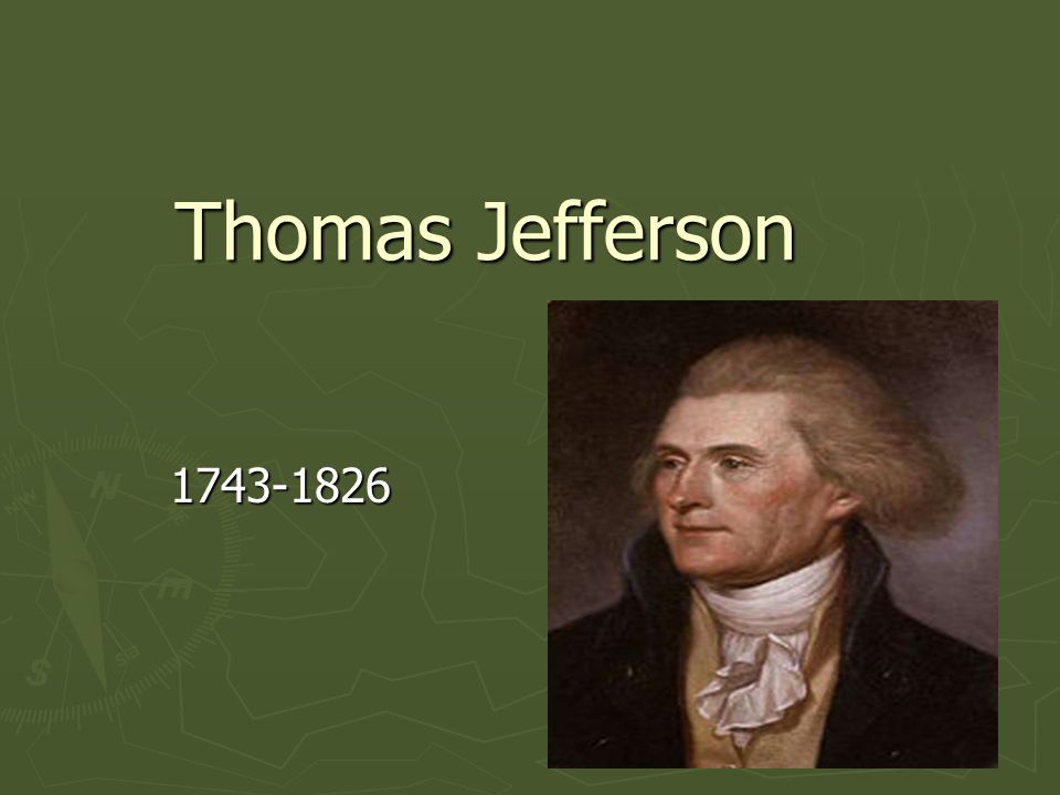 thomas jefferson 1743-1826.