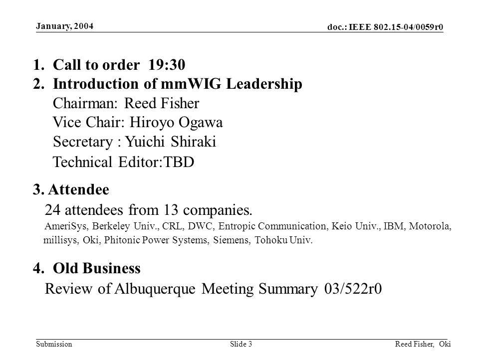 doc.: IEEE /0059r0 Submission January, 2004 Reed Fisher, OkiSlide 3 1.