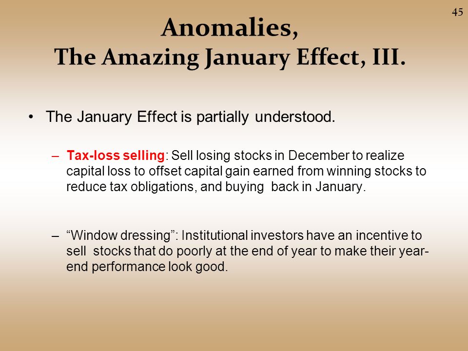 Anomalies, The Amazing January Effect, III. The January Effect is partially understood.