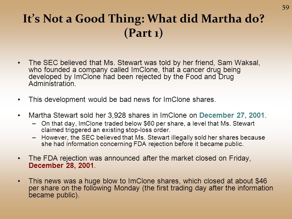 It’s Not a Good Thing: What did Martha do. (Part 1) The SEC believed that Ms.