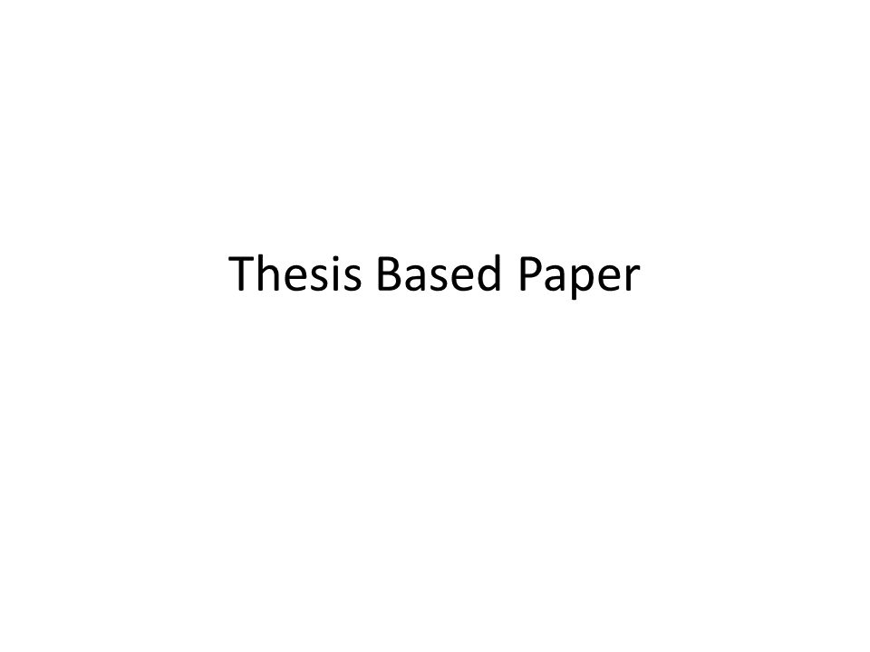 paper based thesis paper based thesis