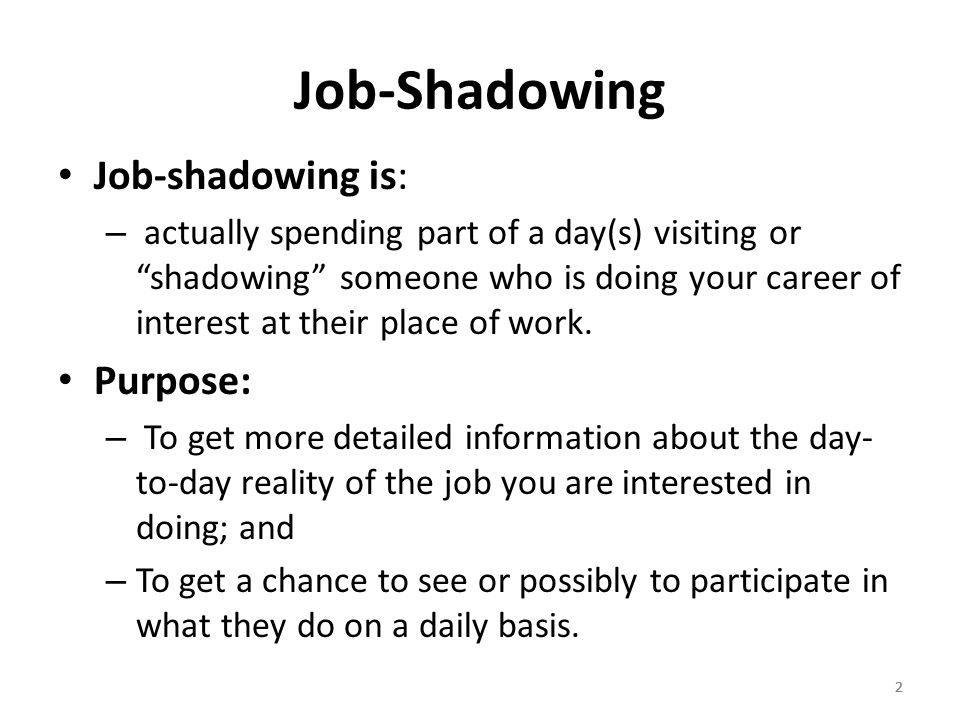 work shadowing