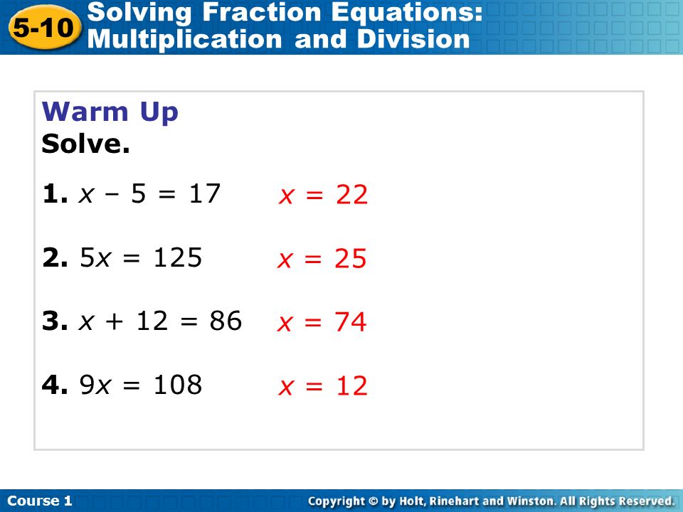 Course Solving Fraction Equations Multiplication And Division 5 Course 1 5 10 Solving Fraction Equations Multiplication And Division Warm Up Solve