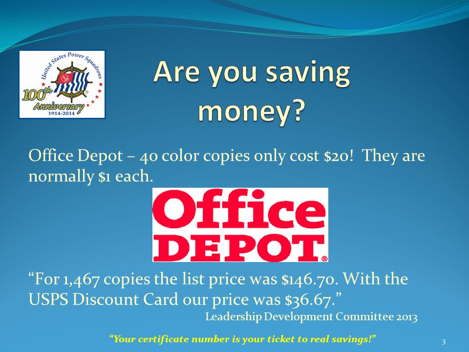 3 Office Depot – 40 color copies only cost $20. They are normally $1 each.