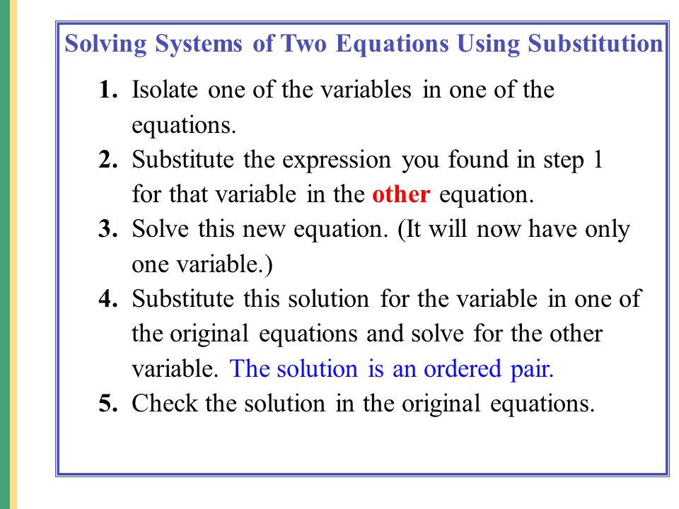 Solving Systems of Two Equations Using Substitution 1.
