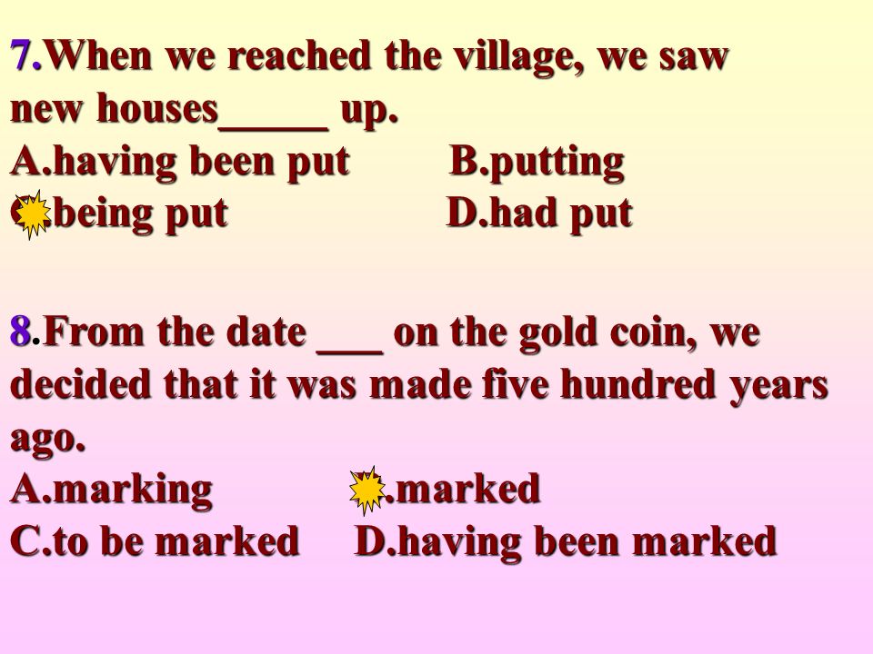 5.The first textbooks ____ for teaching English as a foreign language came out in the 16 th century.