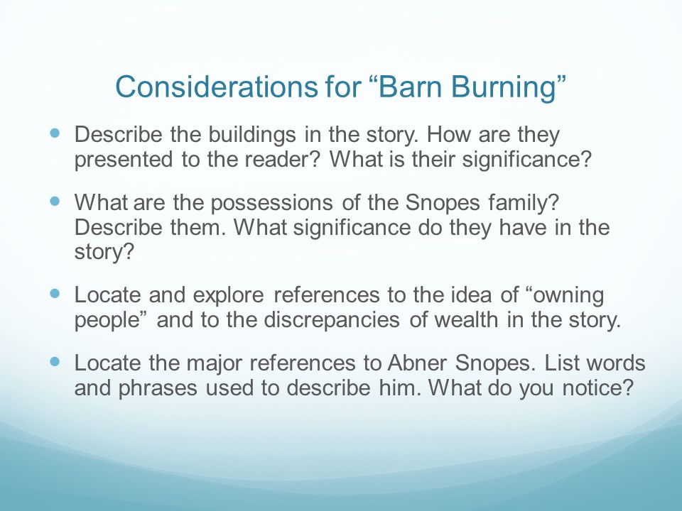 comparing the setting of barn burning I introduction “barn burning” offers a concise introduction to faulkner's character types, themes, settings, techniques, and writing style. comparing the setting of barn burning I introduction “barn burning” offers a concise introduction to faulkner's character types, themes, settings, techniques, and writing style.