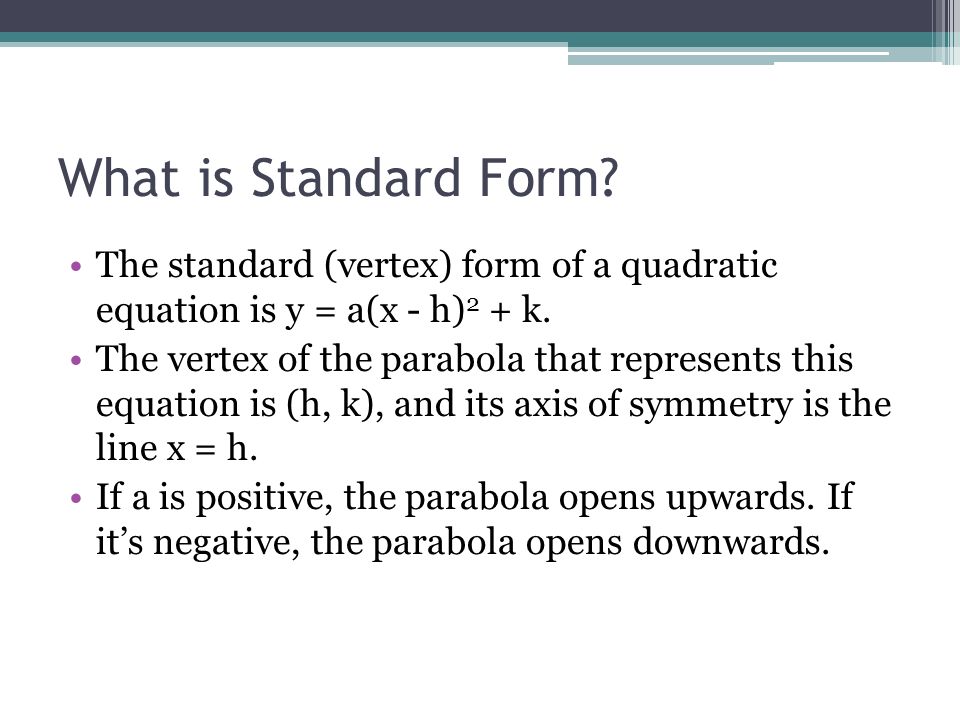 What Is Standard Form Of A Quadratic Equation Talkchannels Graphing Quadratic Equations In Standard Form What Is