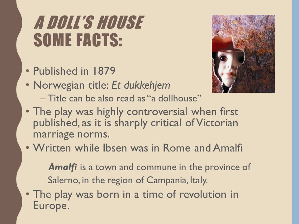 an interpretation of a dolls house by henrik ibsen A doll's house: an illustration of symbolism an analysis of the symbolism in henrik ibsen's a doll's house trumpets and dolls and cradles. an interpretation of a dolls house by henrik ibsen A doll's house: an illustration of symbolism an analysis of the symbolism in henrik ibsen's a doll's house trumpets and dolls and cradles.