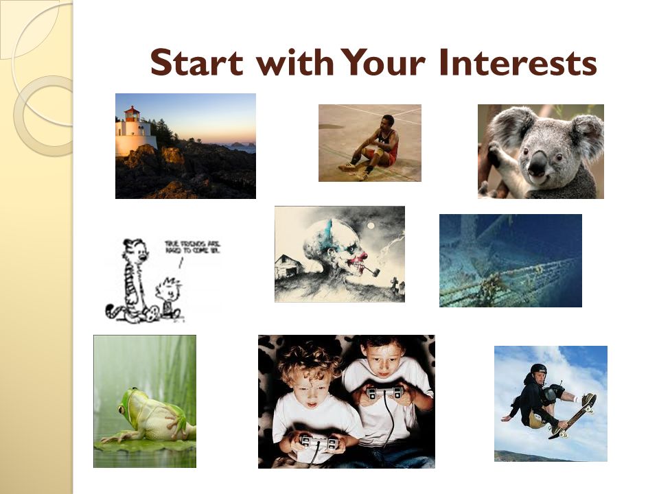 Start with Your Interests