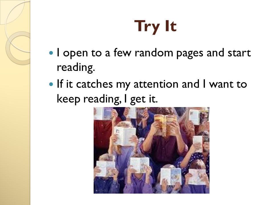 Try It I open to a few random pages and start reading.