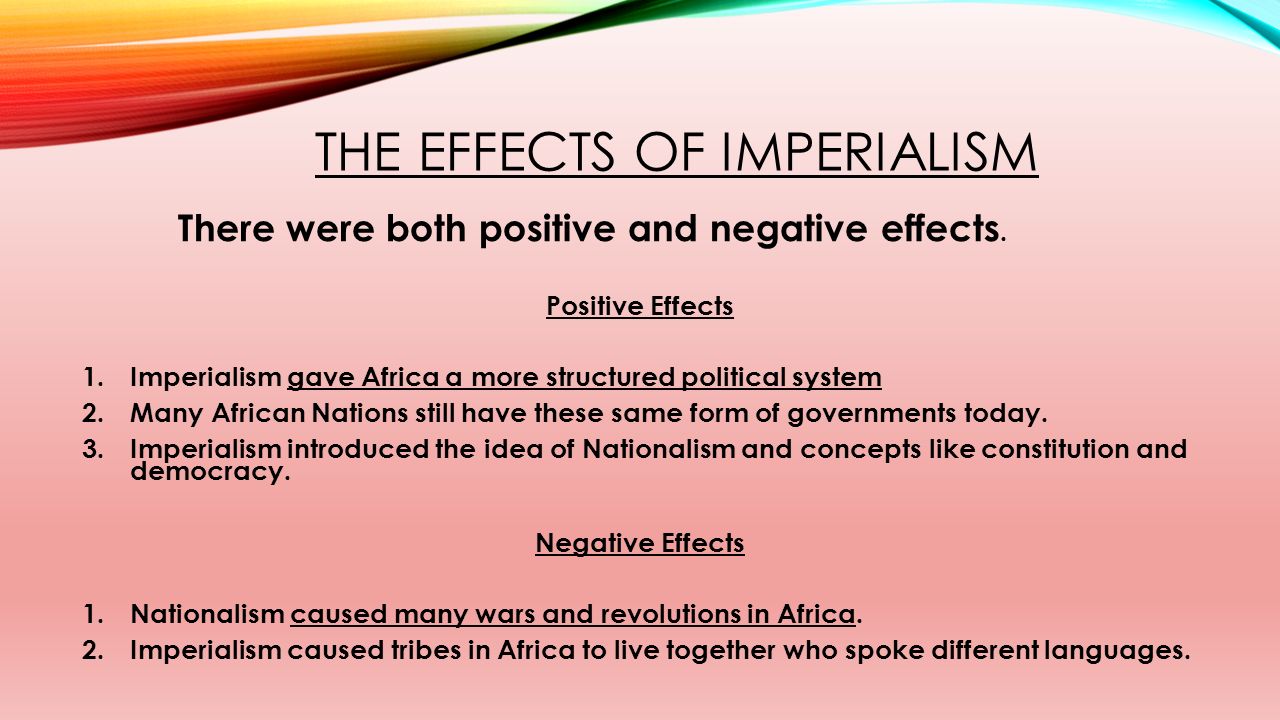 the effects of imperialism Imperialism is a depraved choice of national life, imposed by self-seeking interests which appeal to the lusts of quantitative acquisitiveness and of forceful. the effects of imperialism Imperialism is a depraved choice of national life, imposed by self-seeking interests which appeal to the lusts of quantitative acquisitiveness and of forceful.